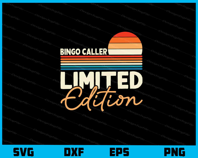 Bingo Caller Limited Edition Vintage Svg Cutting Printable File  - Premium Cutting Files in SVG, PNG & EPS Formats - Premium SVG Cutting Files for Crafts