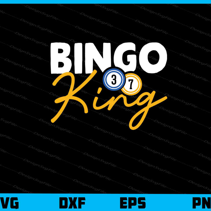 Bingo King Svg Cutting Printable File  - Premium Cutting Files in SVG, PNG & EPS Formats - Premium SVG Cutting Files for Crafts