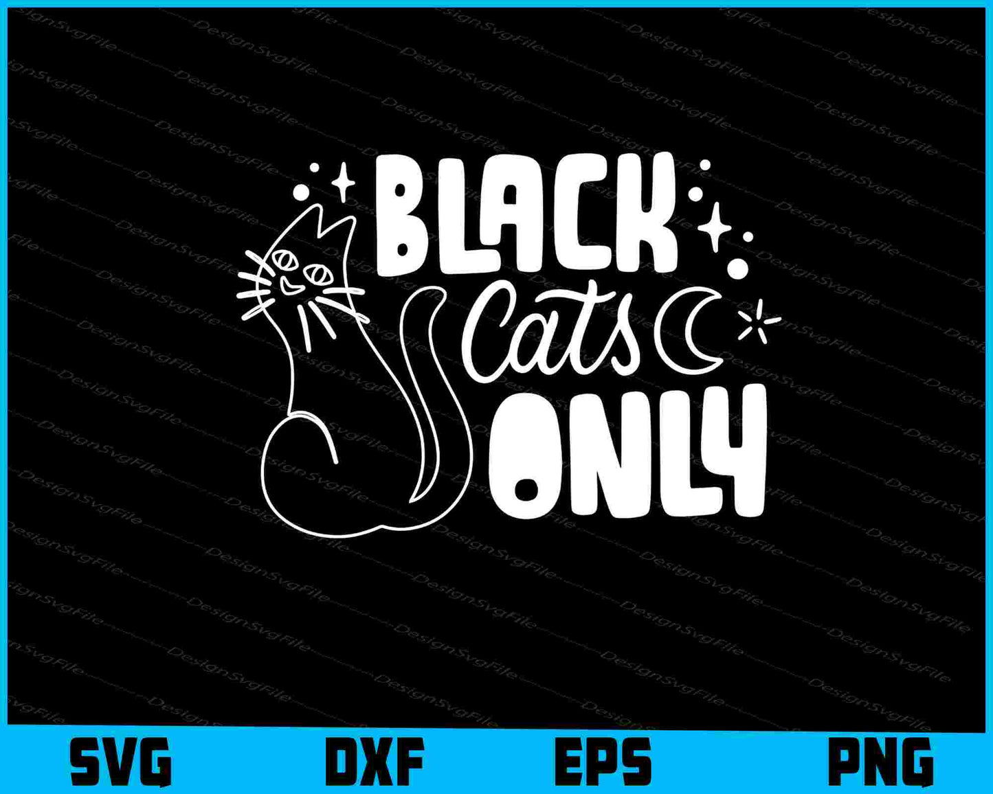 Black Cats Only Halloween Svg png Design Printable File  - Premium Cutting Files in SVG, PNG & EPS Formats - Premium SVG Cutting Files for Crafts