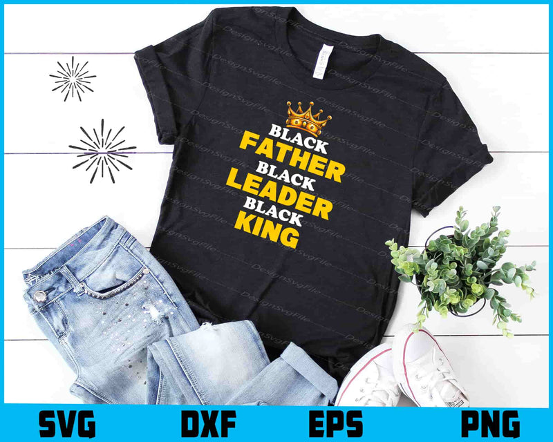 Black Father Black Leader Black King SVG