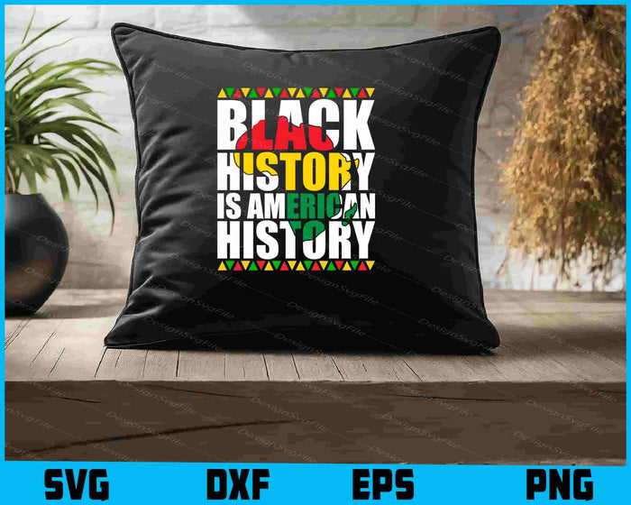 Black History Is American History SVG