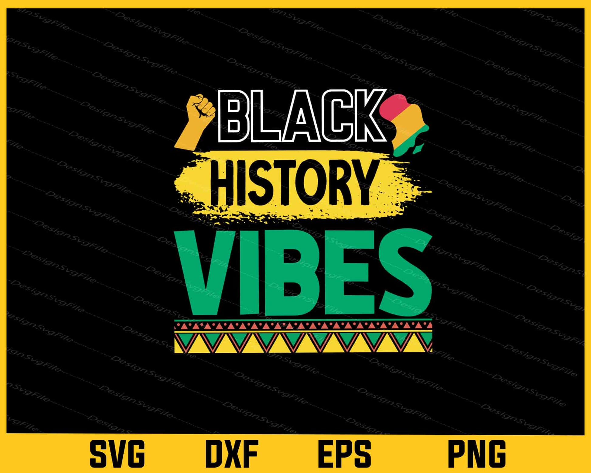 Black History Vibes Svg Cutting Printable File  - Premium Cutting Files in SVG, PNG & EPS Formats - Premium SVG Cutting Files for Crafts