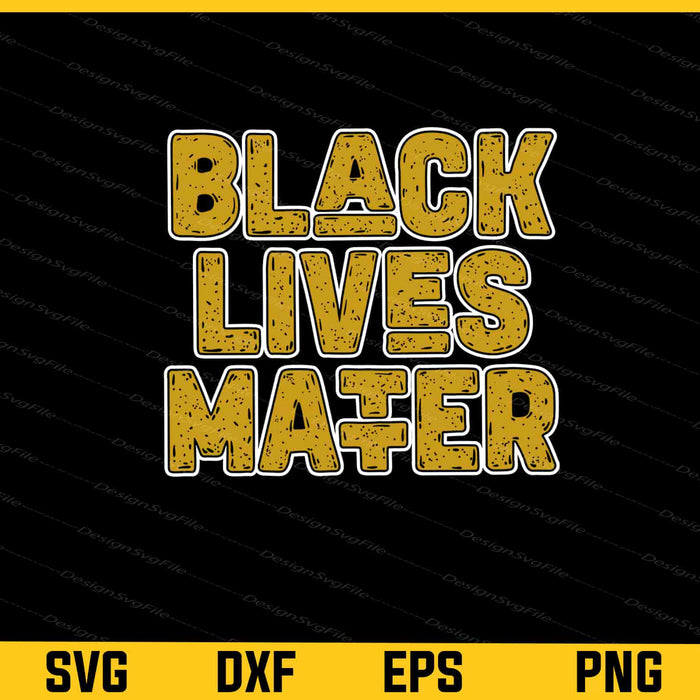 Black Lives Mater Svg Cutting Printable File  - Premium Cutting Files in SVG, PNG & EPS Formats - Premium SVG Cutting Files for Crafts