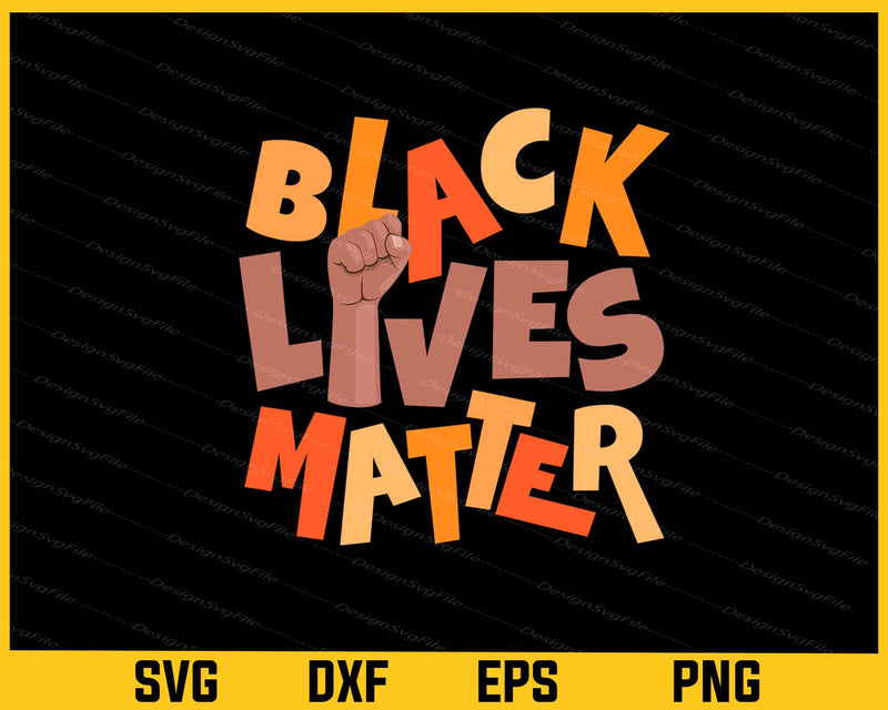 Black Lives Matter American History Svg Cutting Printable File