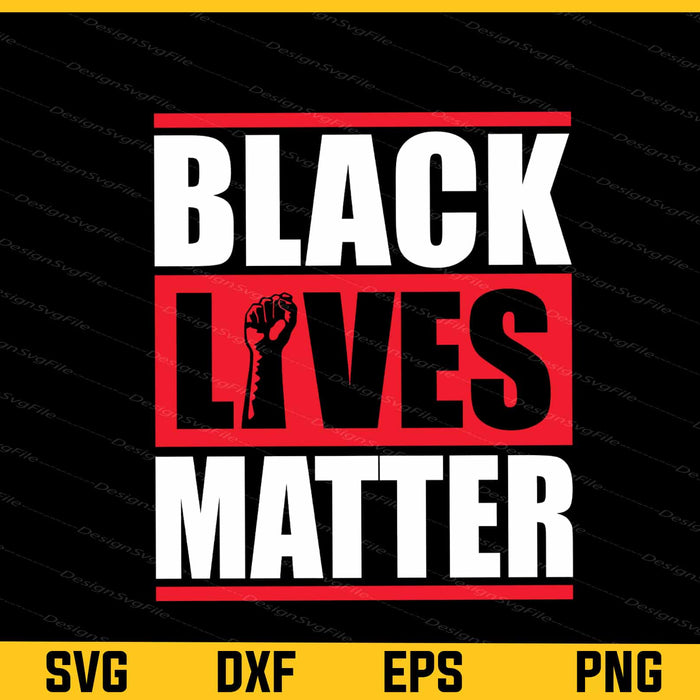 Black Lives Matter Black People Svg Cutting Printable File  - Premium Cutting Files in SVG, PNG & EPS Formats - Premium SVG Cutting Files for Crafts