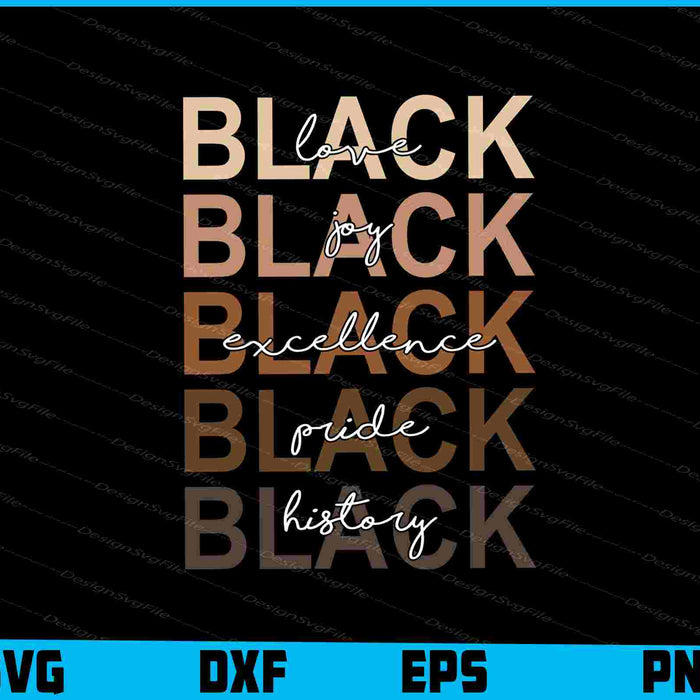 Black Love Black Excellence Black Joy Black History SVG