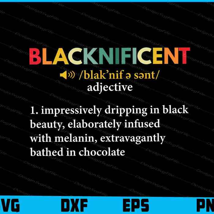 Blacknificent Definition Black Pride SVG
