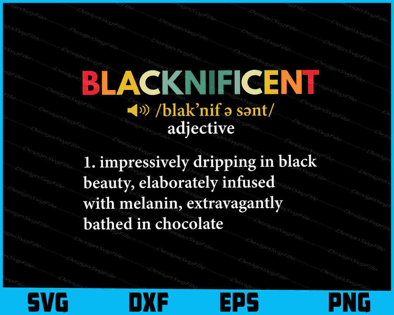 Blacknificent Definition Black Pride SVG