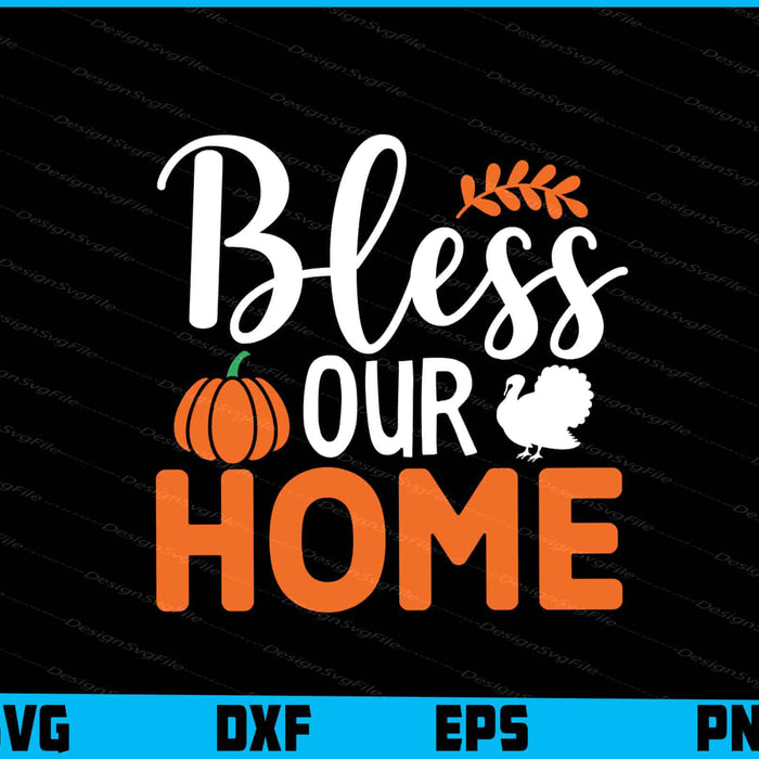 Bless Our Home Thanksgiving
