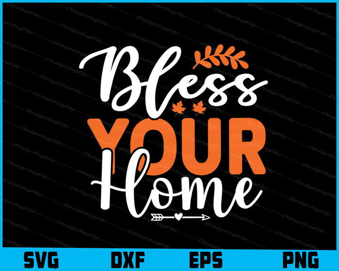 Bless Your Home Thanksgiving