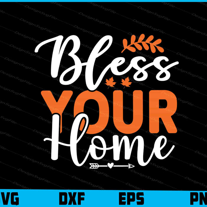 Bless Your Home Thanksgiving