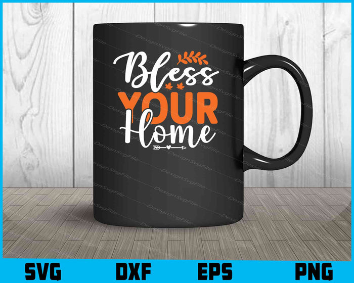 Bless Your Home Thanksgiving