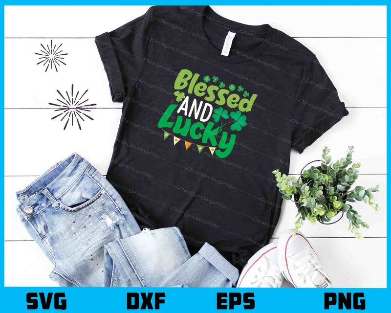Blessed And Lucky t shirt