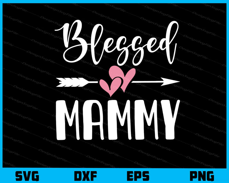 Blessed Mamy Mother Day svg