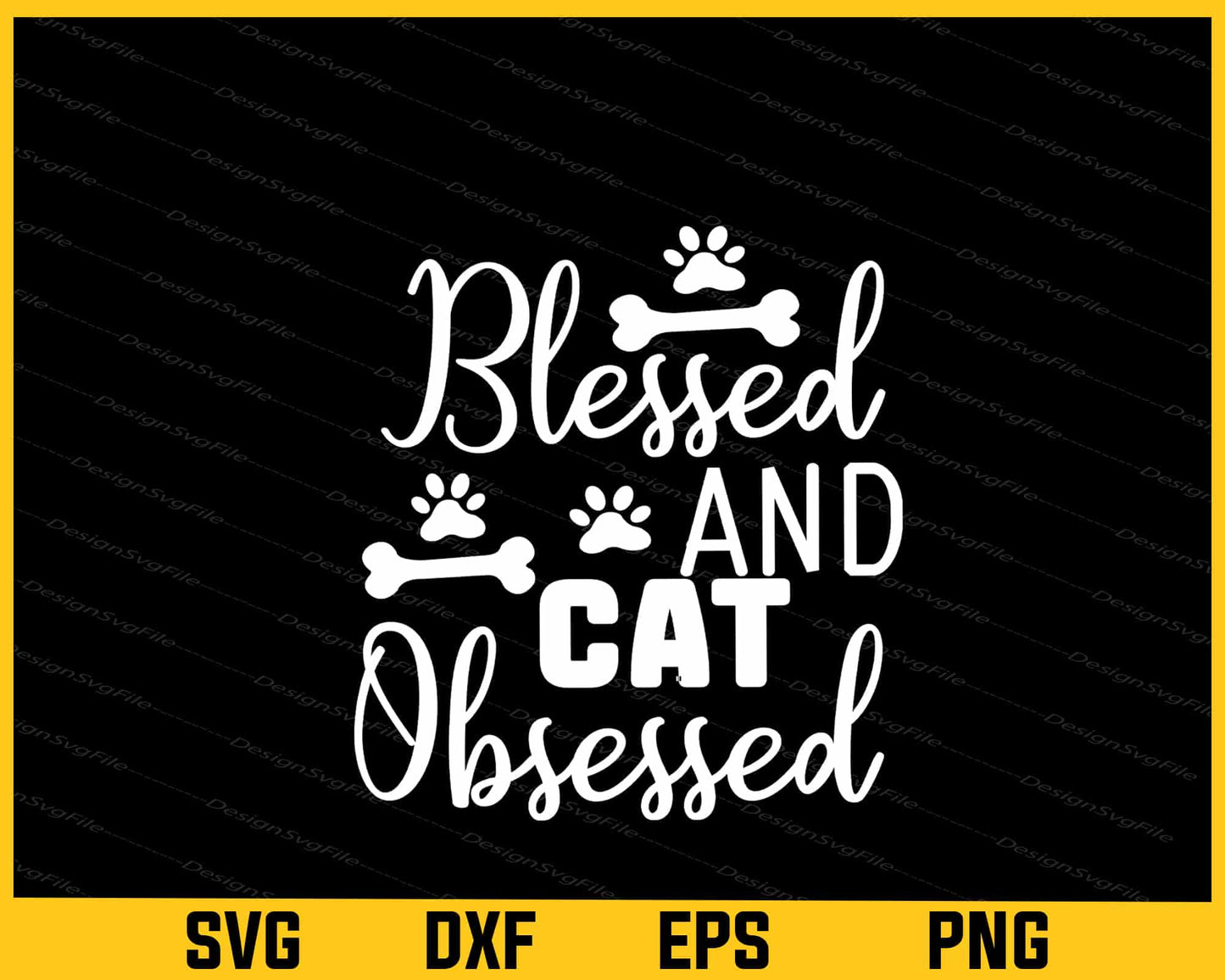 Blessed and Cat Obsessed Svg Cutting Printable File  - Premium Cutting Files in SVG, PNG & EPS Formats - Premium SVG Cutting Files for Crafts