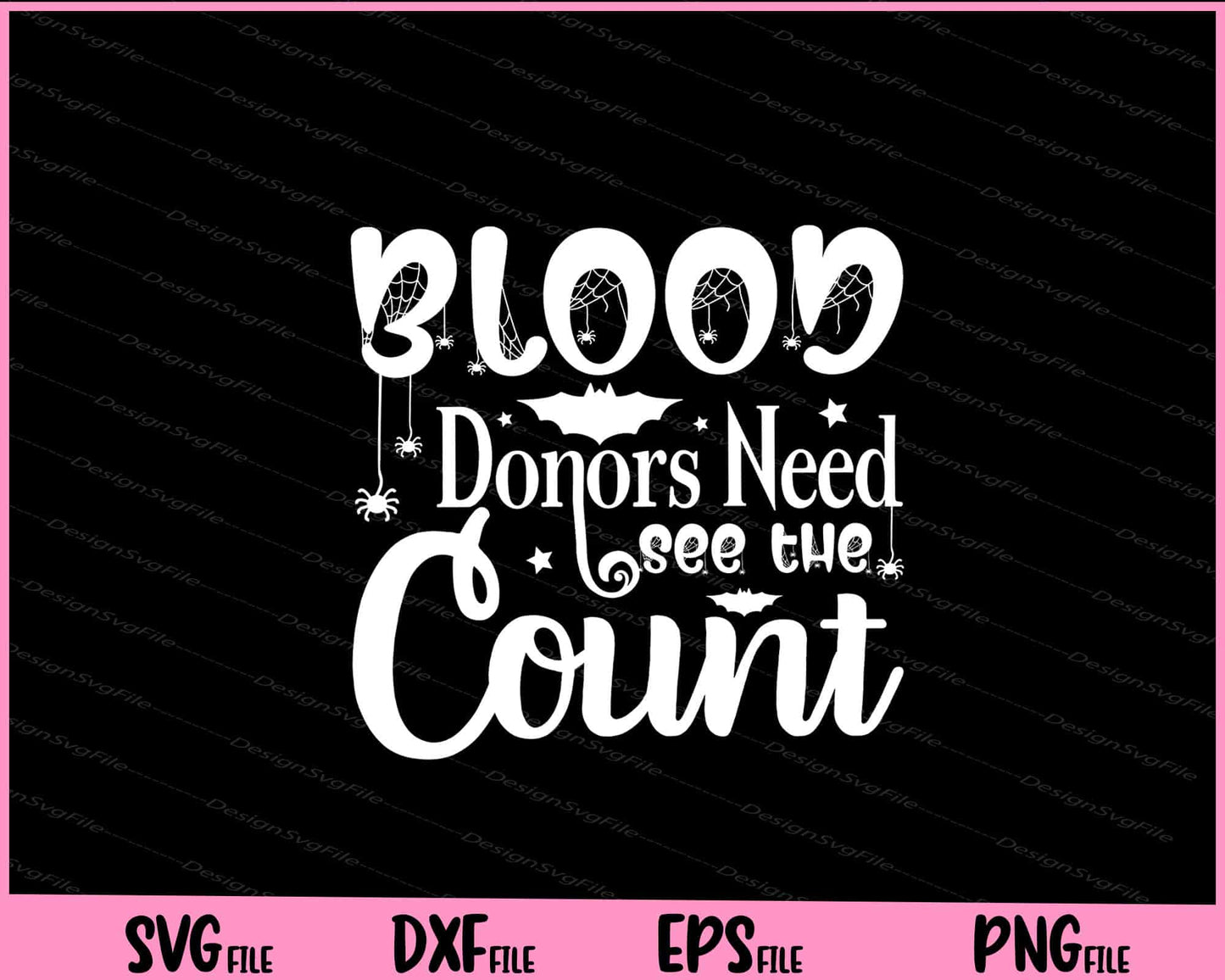 Blood Donors Need See the Count Halloween Svg Cutting Printable Files  - Premium Cutting Files in SVG, PNG & EPS Formats - Premium SVG Cutting Files for Crafts