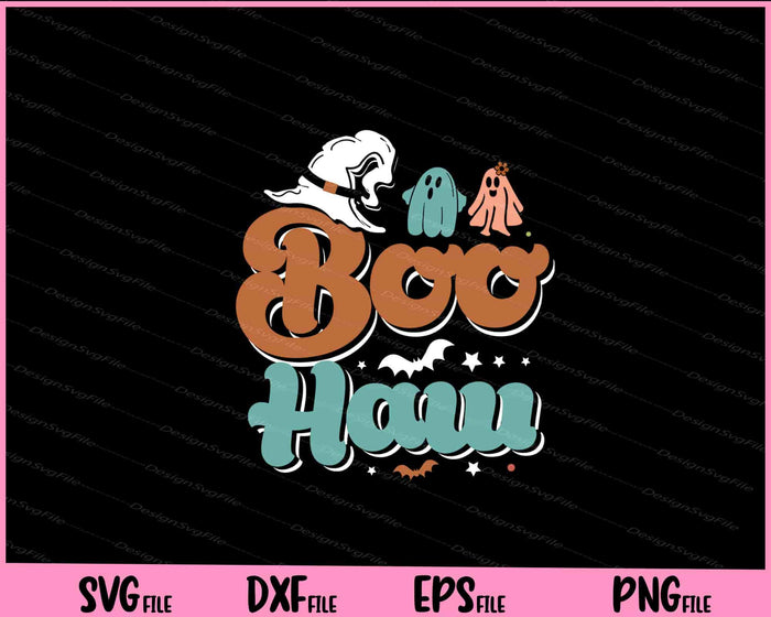 Boo Haw Ghost Halloween Svg Cutting Printable Files  - Premium Cutting Files in SVG, PNG & EPS Formats - Premium SVG Cutting Files for Crafts