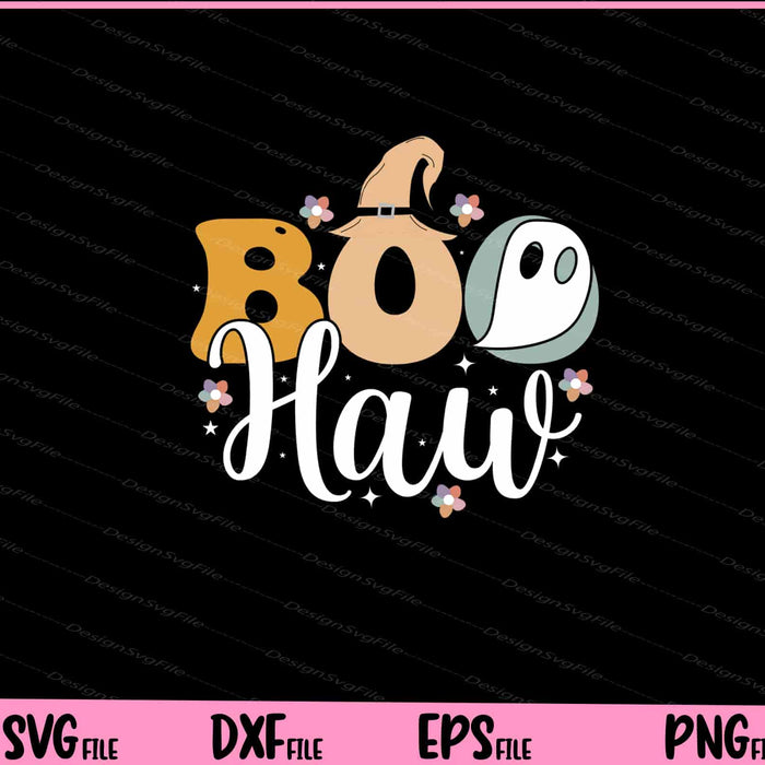 Boo Haw Halloween funny Svg Cutting Printable Files  - Premium Cutting Files in SVG, PNG & EPS Formats - Premium SVG Cutting Files for Crafts
