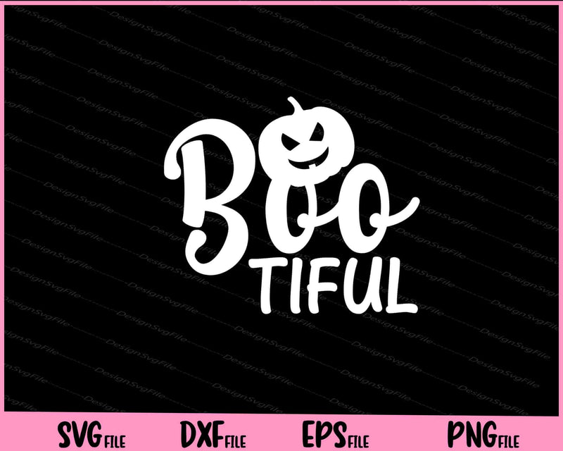 Boo Tiful Halloween Svg Cutting Printable Files  - Premium Cutting Files in SVG, PNG & EPS Formats - Premium SVG Cutting Files for Crafts