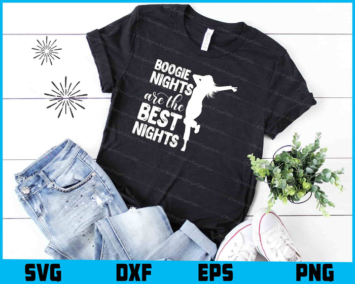 Boogie Nights Are The Best Nights SVG