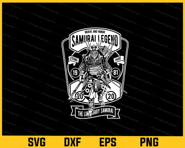 Brave & Honor Samurai Legend Svg Cutting Printable File