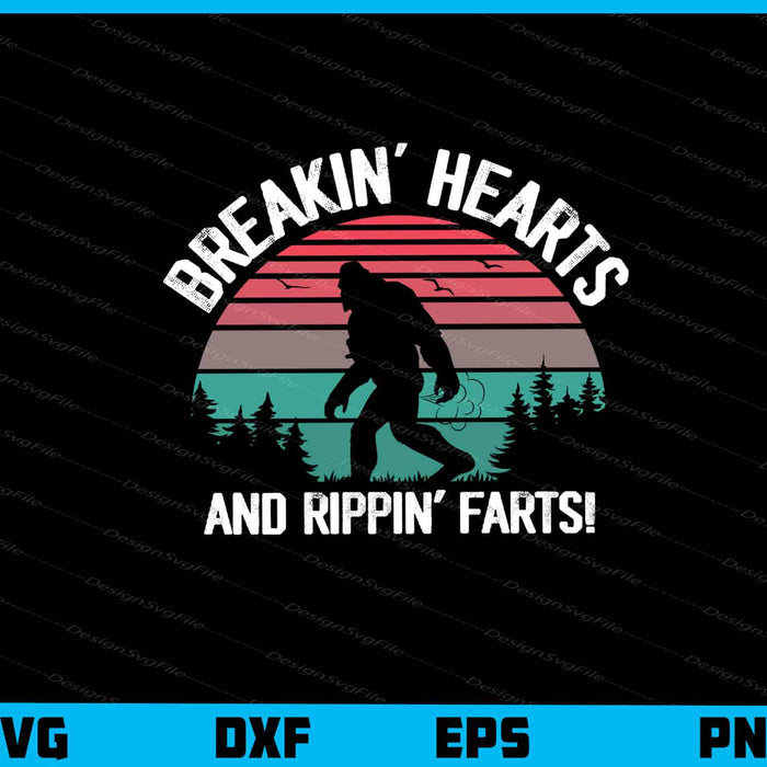 Breakin’ Hearts And Rippin’ Farts! Svg Cutting Printable File  - Premium Cutting Files in SVG, PNG & EPS Formats - Premium SVG Cutting Files for Crafts