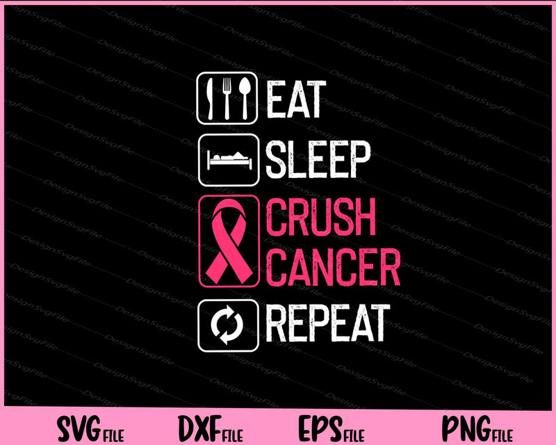 Awareness Gift Eat Sleep Crush Cancer Repeat svg