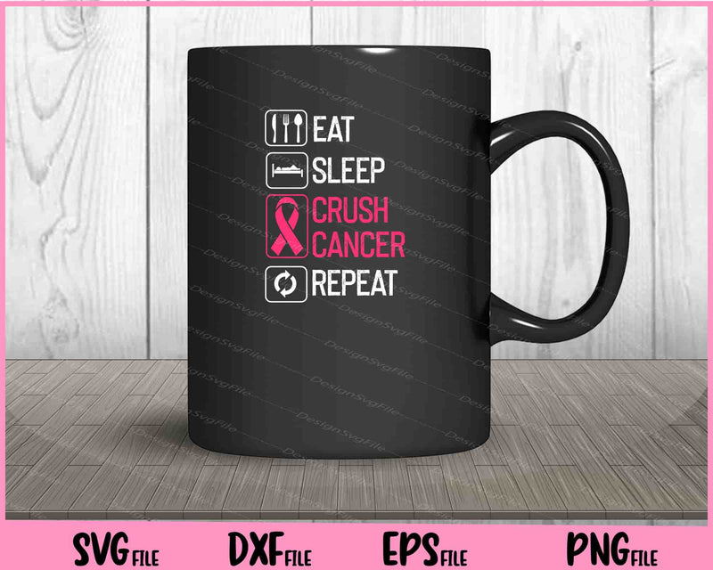 Awareness Gift Eat Sleep Crush Cancer Repeat mug