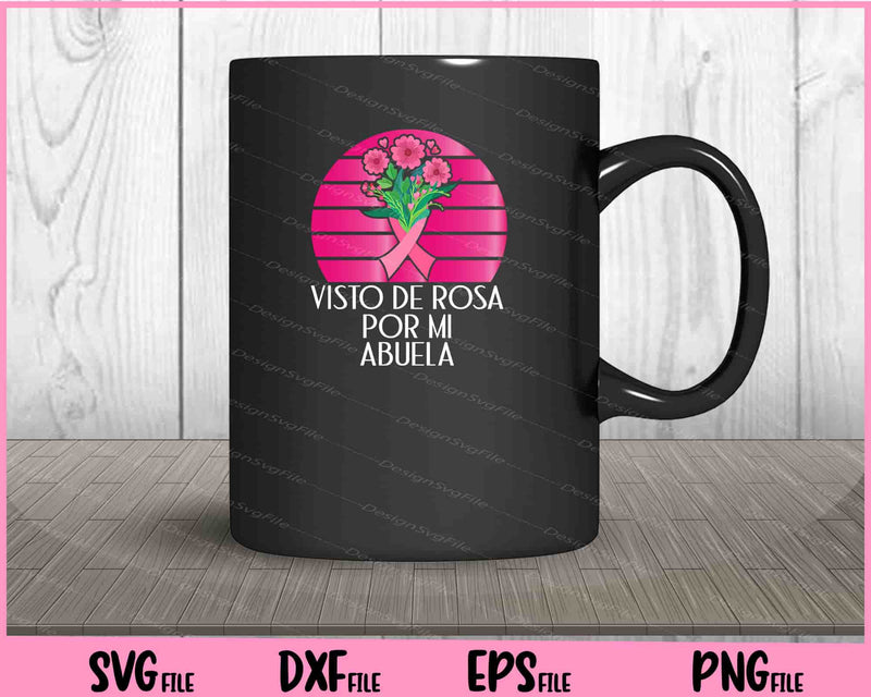 Breast Cancer Awareness Visto de Rosa Por Mi Abuela mug