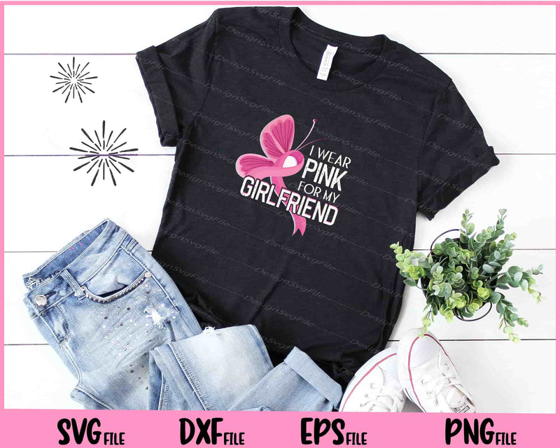 Breast Cancer Awareness Wear Pink Ribbon Girlfriend t shirt