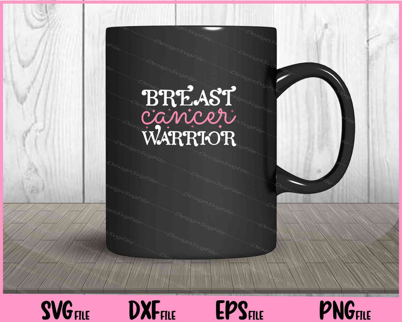 Breast Cancer Warrior mug
