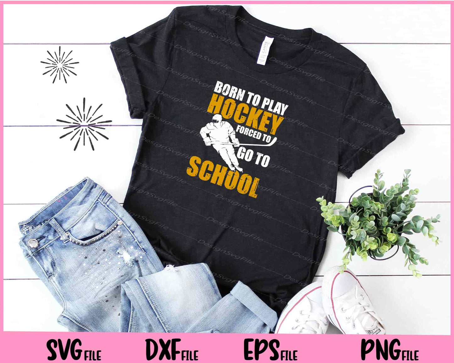 Born To Play Hockey Forced To School Svg Cutting Printable Files  - Premium Cutting Files in SVG, PNG & EPS Formats - Premium SVG Cutting Files for Crafts