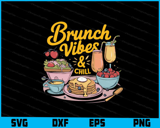 Brunch Vibes & Chill Food Lover