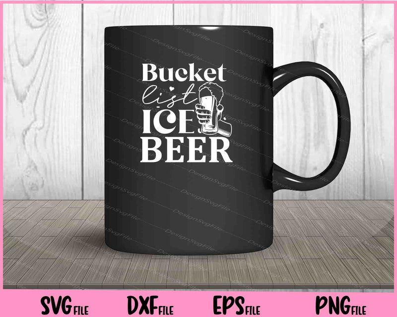 Bucket List Ice Beer mug