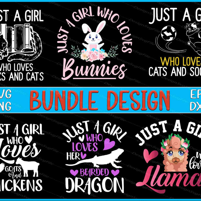 Set of six SVG designs featuring 'Just a Girl Who Loves' with various animals on a black background.