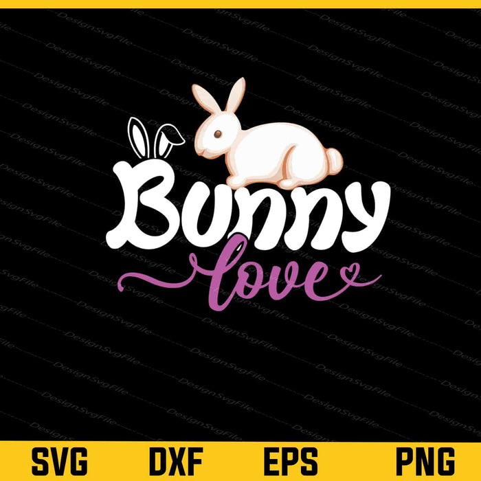 Bunny Love Svg Cutting Printable File  - Premium Cutting Files in SVG, PNG & EPS Formats - Premium SVG Cutting Files for Crafts