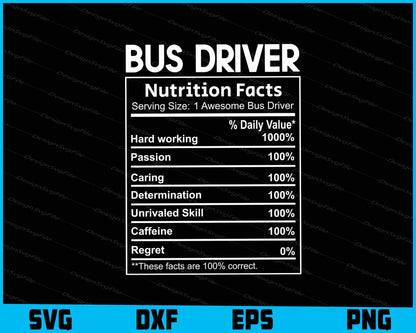 Bus Driver Nutrition Facts SVG PNG File