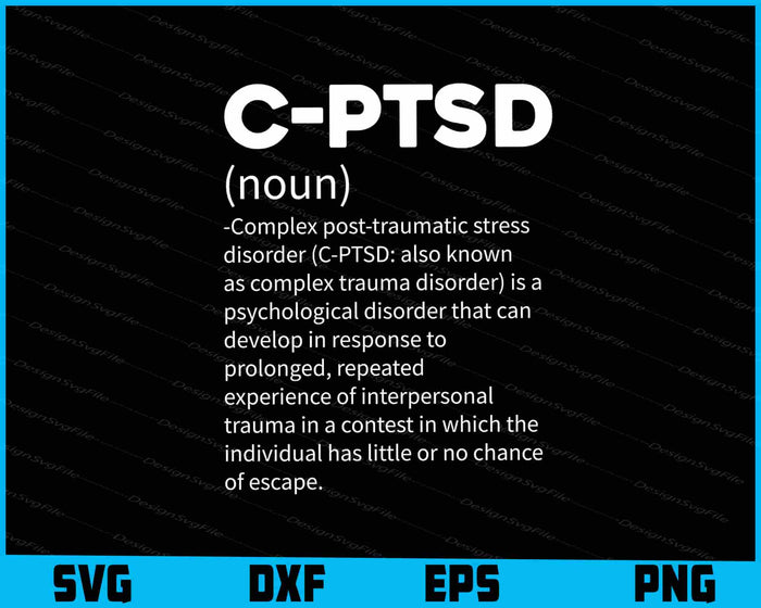C-PTSD Definition Stress Awareness Mental Posttraumatic SVG