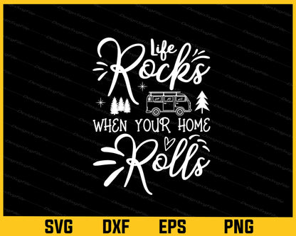 Camper Life Rocks When Your Home Svg Cutting Printable File  - Premium Cutting Files in SVG, PNG & EPS Formats - Premium SVG Cutting Files for Crafts