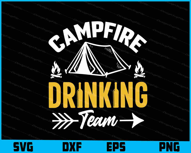 Campfire Drinking Team SVG PNG Design Printable File  - Premium Cutting Files in SVG, PNG & EPS Formats - Premium SVG Cutting Files for Crafts