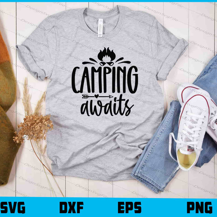 Camping Awaits Svg Cutting Printable File  - Premium Cutting Files in SVG, PNG & EPS Formats - Premium SVG Cutting Files for Crafts