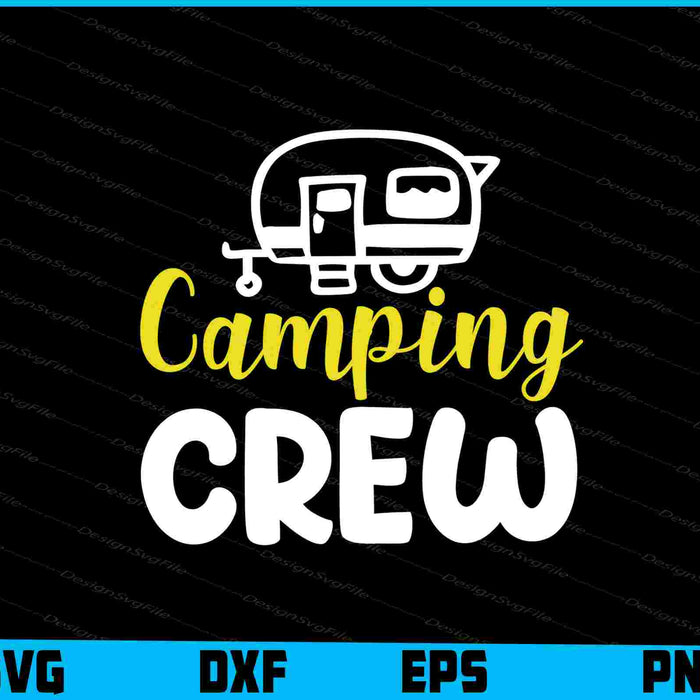 Camping Crew Retro SVG PNG Digital Printable File  - Premium Cutting Files in SVG, PNG & EPS Formats - Premium SVG Cutting Files for Crafts