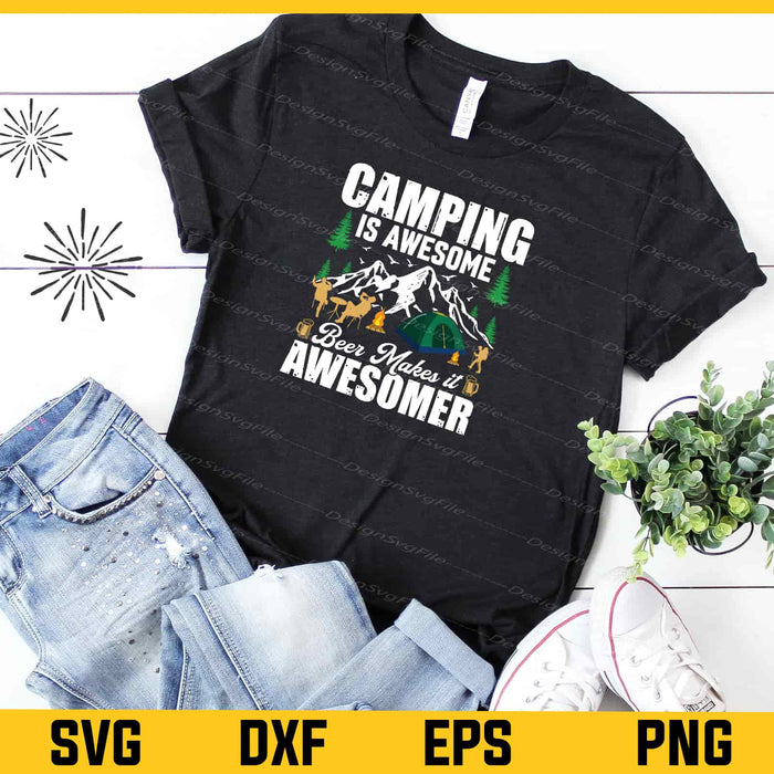 Camping Is Awesome Beer Makes It Svg Cutting Printable File  - Premium Cutting Files in SVG, PNG & EPS Formats - Premium SVG Cutting Files for Crafts