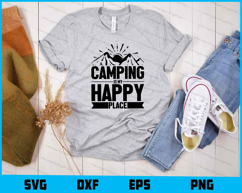 Camping Is My Happy Please Camp Svg Cutting Printable File  - Premium Cutting Files in SVG, PNG & EPS Formats - Premium SVG Cutting Files for Crafts