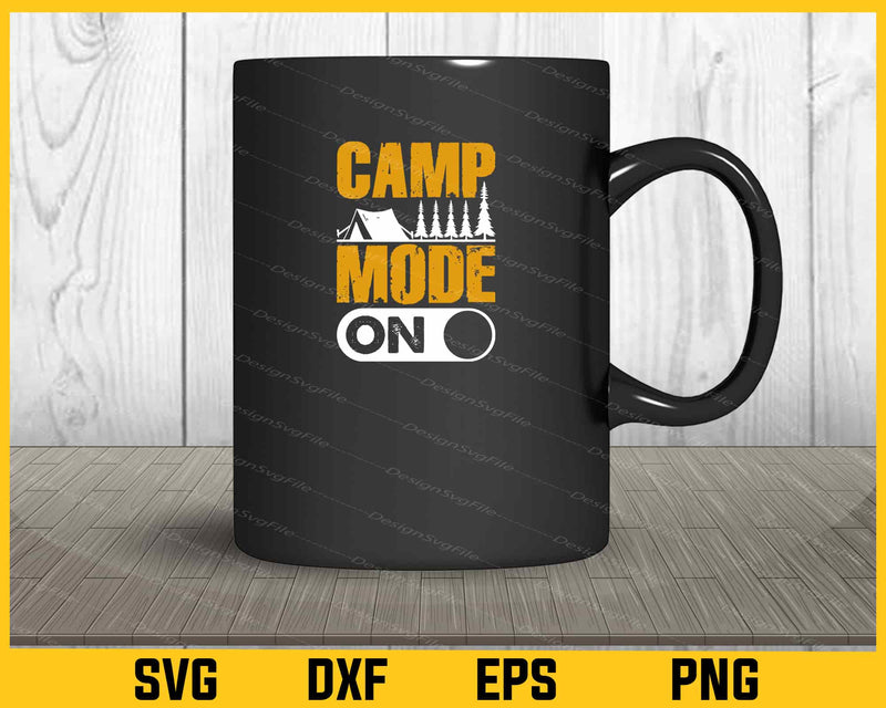 Camping Mode On mug