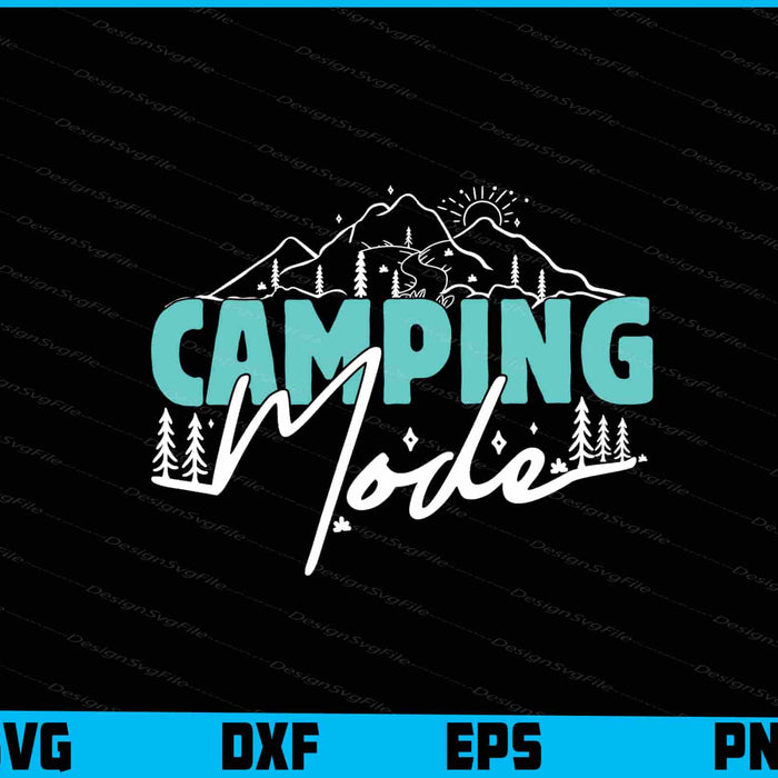 Camping Mode With Hills Line SVG PNG Sublimation File  - Premium Cutting Files in SVG, PNG & EPS Formats - Premium SVG Cutting Files for Crafts