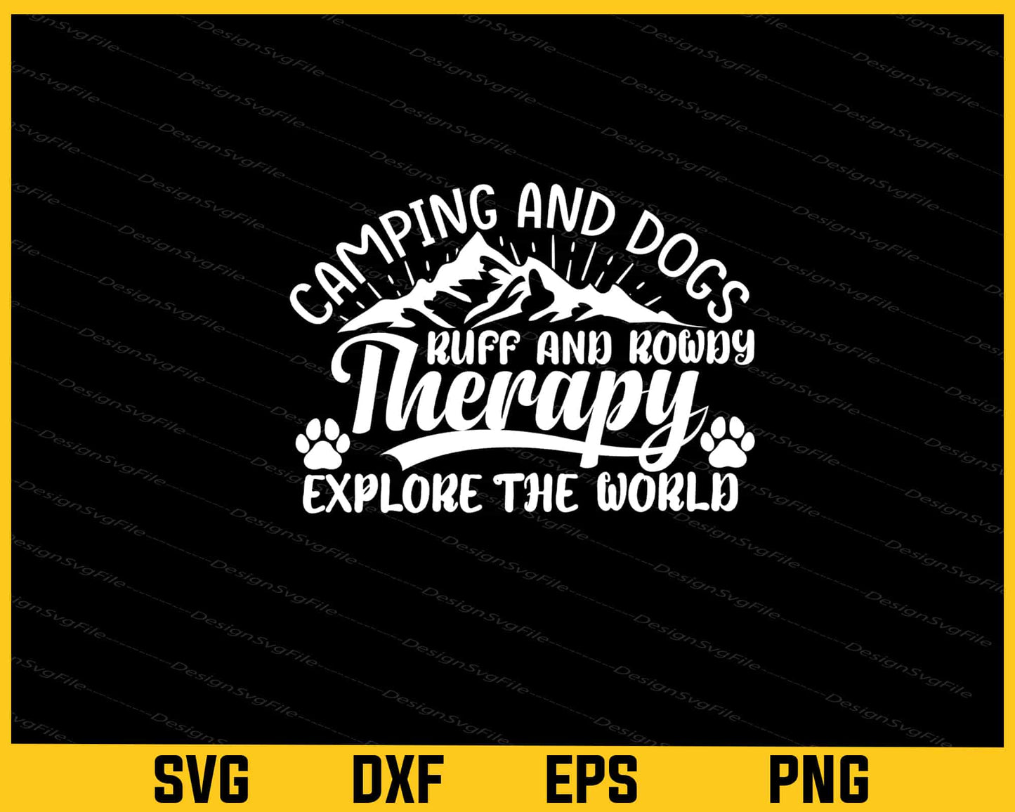 Camping & Dogs Ruff Rowdy Therapy Explore Svg Cutting Printable File  - Premium Cutting Files in SVG, PNG & EPS Formats - Premium SVG Cutting Files for Crafts