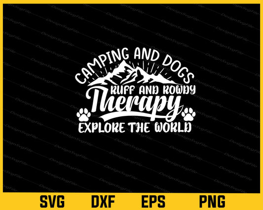 Camping & Dogs Ruff Rowdy Therapy Explore Svg Cutting Printable File  - Premium Cutting Files in SVG, PNG & EPS Formats - Premium SVG Cutting Files for Crafts