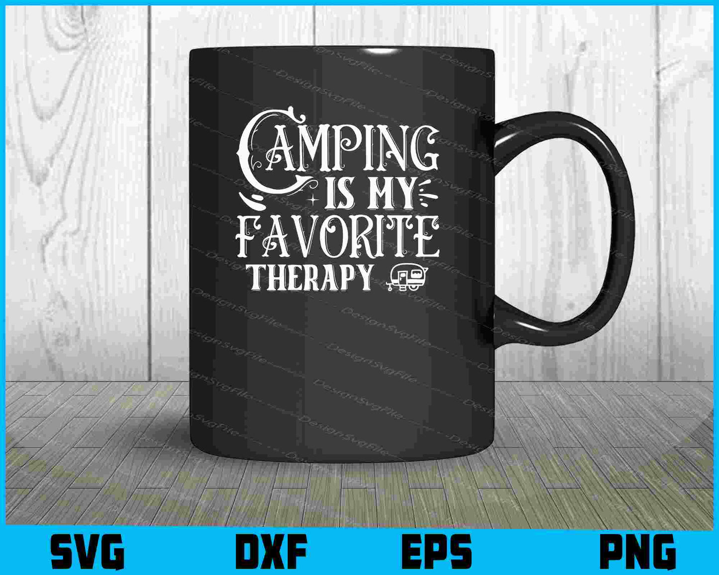 Camping is My Favorite Therapy SVG PNG Cutting File  - Premium Cutting Files in SVG, PNG & EPS Formats - Premium SVG Cutting Files for Crafts