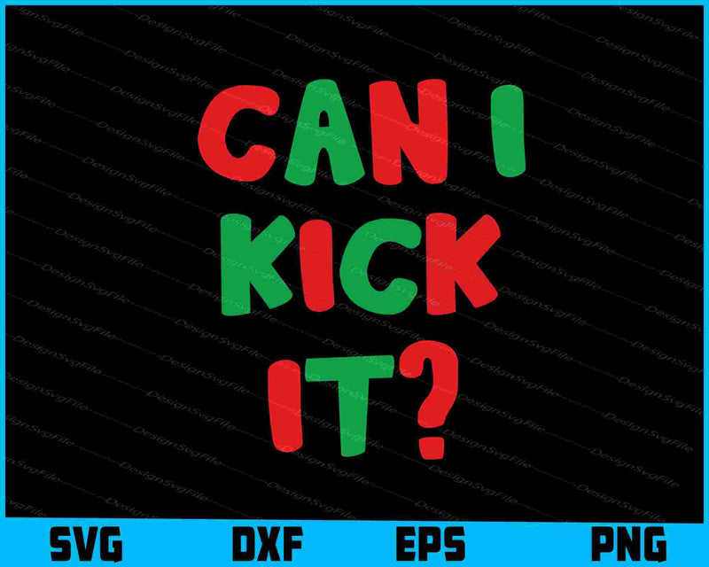 Can I Kick it Novelty Hip Hop Can I Kick it SVG